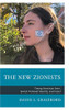 The New Zionists: Young American Jews, Jewish National Identity, and Israel
