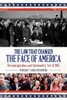 Law that Changed the Face of America: The Immigration and Nationality Act of 1965