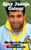 Ajay Jadeja Colour