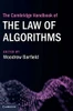 The Cambridge Handbook of the Law of Algorithms (Cambridge Law Handbooks)