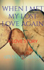 When I Met My Lost Love Again