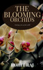 The Blooming Orchids