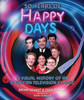 50 Years of Happy Days: A Visual History of an American Television Classic