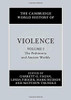The Cambridge World History of Violence (Volume 1)