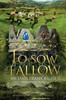 To Sow a Fallow