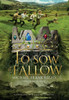 To Sow a Fallow