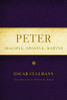 Peter: Disciple, Apostle, Martyr