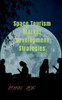 Space Tourism Market Development Strategies