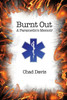 Burnt Out: A Paramedic's Memoir