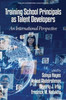 Training School Principals as Talent Developers: An International Perspective