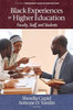 Black Experiences in Higher Education: Faculty, Staff, and Students