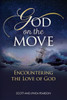 God on the Move: Encountering the Love of God