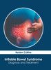 Irritable Bowel Syndrome: Diagnosis and Treatment
