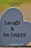 The Power of Positivity / सकारात्मक विचारांच