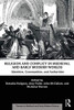 Religion and Conflict in Medieval and Early Modern Worlds (Themes in Medieval and Early Modern History)