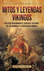 Mitos y leyendas vikingos: Relatos apasionantes, cuentos e historia de los vikingos y la mitologÃ­a nÃ³rdica