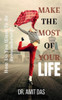Make the Most of Your Life
