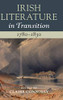 Irish Literature in Transition, 17801830: Volume 2