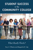 Student Success in the Community College