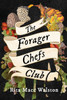 The Forager Chefs Club