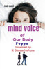 Mind Voice of Our Body