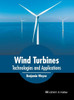 Wind Turbines: Technologies and Applications