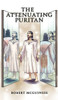 The Attenuating Puritan