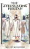 The Attenuating Puritan