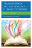 Transcendence and the Africana Literary Enterprise (Critical Africana Studies)
