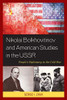 Nikolai Bolkhovitinov and American Studies in the USSR: People's Diplomacy in the Cold War