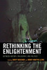 Rethinking the Enlightenment: Between History, Philosophy, and Politics