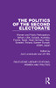 The Politics of the Second Electorate (Routledge Library Editions: Women and Politics)