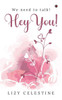 Hey You!: We Need to Talk!