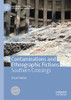 Contaminations and Ethnographic Fictions: Southern Crossings (Palgrave Studies in Literary Anthropology)
