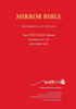 Latest PAPERback AUGUST 2025 Edition TEXT ONLY Mirror Bible Including ACTS 1-24 [Without Commentary & Study notes]