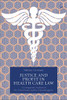 Justice and Profit in Health Care Law: A Comparative Analysis of the United States and the United Kingdom
