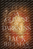 A Glimpse of Darkness