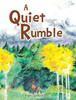 A Quiet Rumble