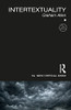 Intertextuality (The New Critical Idiom)