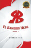 RB ""El Bandido Hero""