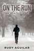 On the Run: One Man's Journey
