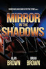 Mirror in the Shadows