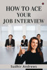 How to Ace your Job Interview