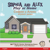 Sophia and Alex Play at Home: София и Алекс играюm