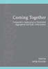 Coming Together: Comparative Approaches to Population Aggregation and Early Urbanization (SUNY series, The Institute for European and Mediterranean Archaeology Distinguished Monograph Series)