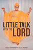 Little talk with the Lord