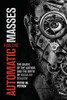 Automatic for the Masses: The Death of the Author and the Birth of Socialist Realism (Paperback or Softback)