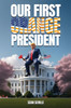 Our First Orange President