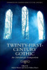 Twenty-First-Century Gothic: An Edinburgh Companion (Edinburgh Companions to the Gothic)