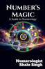 Number's Magic: A Guide to Numerology